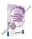 Szpiczak plazmocytowy i inne dyskrazje plazmocytowe wydanie II