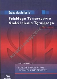 Dwudziestolecie Polskiego Towarzystwa Nadciśnienia Tętniczego 1987 - 2007