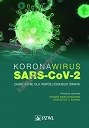 Koronawirus SARS-CoV-2 Zagrożenie dla współczesnego świata