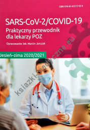SARS-CoV-2/COVID-19 Praktyczny przewodnik dla lekarzy POZ