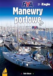 Manewry portowe. Podręcznik RYA wyd. 2021