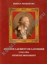 Antoine Laurent de Lavoisier 1743-1794 Geniusz Skojarzeń