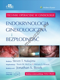 Endokrynologia ginekologiczna i bezpłodność Techniki operacyjne w ginekologii