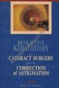 Refractive Keratotomy for Cataract Surgery & Correction of A