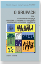 O grupach. Przewodnik po grupach. Podręcznik psychoanalitycznej terapii grupowej Tom 2