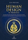 Human Design w praktyce. Wykorzystanie neuronauki, fizyki kwantowej i starożytnej mądrości w podejmowaniu decyzji