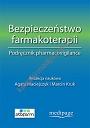 Bezpieczeństwo farmakoterapii Podręcznik pharmacovigilance