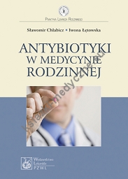 Antybiotyki w medycynie rodzinnej