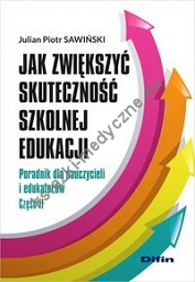 Jak zwiększyć skuteczność szkolnej edukacji