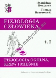 Fizjologia człowieka t.1 Fizjologia ogólna, krew i mięśnie