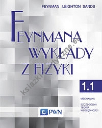 Feynmana wykłady z fizyki Tom 1 część 1 Mechanika Szczególna teoria względności