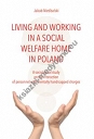 Living and Working in a Social Welfare Home in Poland