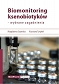 Biomonitoring ksenobiotyków - wybrane zagadnienia