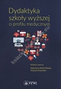 Dydaktyka szkoły wyższej o profilu medycznym