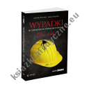 Wypadki w zakładach produkcyjnych. Case study.