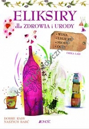 Eliksiry dla zdrowia i urody