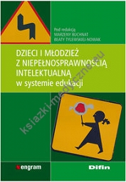 Dzieci i młodzież z niepełnosprawnością intelektualną w systemie edukacji