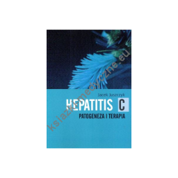 Hepatitis C. Patogeneza i Terapia