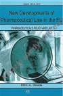 New Developments of Pharmaceutical Law in the EU