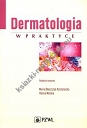 Dermatologia w praktyce