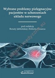 Wybrane problemy pielęgnacyjne pacjentów w schorzeniach układu nerwowego