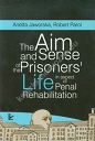 The aim and sense of the prisoners’ life in aspect of penal rehabilitation