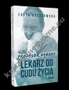 Profesor Dębski. Lekarz od cudu życia