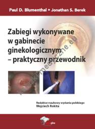 Zabiegi wykonywane w gabinecie ginekologicznym - praktyczny przewodnik