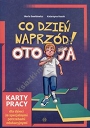 Co dzień naprzód Oto ja