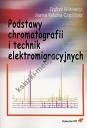 Podstawy chromatografii i technik elektromigracyjnych