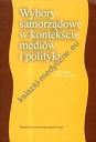 Wybory samorządowe w kontekście mediów i polityki