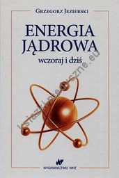 Energia jądrowa wczoraj i dziś