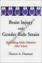 Brain Injury & Gender Role Strain Rebuilding Adult