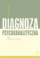 Diagnoza psychoanalityczna (wyd. 2023 zaktualizowane)