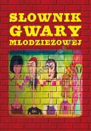 Słownik gwary młodzieżowej