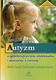 Autyzm a niepełnosprawność intelektualna i opóźnienie w rozwoju