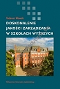 Doskonalenie jakości zarządzania w szkołach wyższych