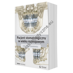 Pacjent stomatologiczny w wieku rozwojowym