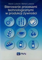 Sterowanie procesami technologicznymi w produkcji żywności