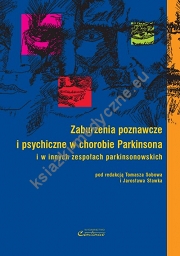 Zaburzenia poznawcze i psychiczne w chorobie Parkinsona i w innych zespołach parkinsonowskich