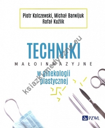 Techniki małoinwazyjne w ginekologii plastycznej