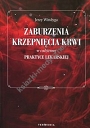 Zaburzenia krzepnięcia krwi w codziennej praktyce lekarskiej