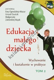 Edukacja małego dziecka Tom 2