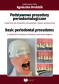 Podstawowe procedury periodontologiczne. Podręcznik dla studentów stomatologii i higieny dentystycznej