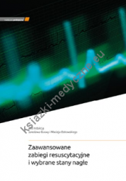 Zaawansowane zabiegi resuscytacyjne i wybrane stany nagłe. Wydanie 2023