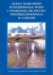 Ocena warunków występowania wody i tworzenia się spływu powierzchniowego w Lublinie