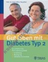Gut Leben mit Diabetes Typ 2