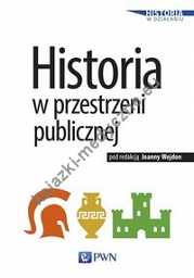 Historia w przestrzeni publicznej