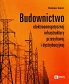 Budownictwo elektroenergetycznej infrastruktury przesyłowej i dystrybucyjnej