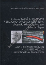 Atlas zastosowań ultrasonografii w układowych zapaleniach dużych tętnic